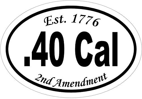 WickedGoodz Oval 40 Caliber Vinyl Decal - 2nd Amendment Bumper Sticker - 1776 Gift-WickedGoodz